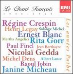 Le Chant franais, 1948-1965 - Albert Lance (tenor); Ernest Blanc (baritone); Henri Legay (tenor); Janine Micheau (soprano); Jean Borthayre (baritone);...