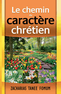 Le Chemin du Caractre Chrtien