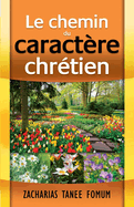 Le Chemin du Caractre Chrtien