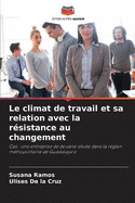 Le climat de travail et sa relation avec la rsistance au changement