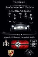 Le Connessioni Naziste delle Grandi Icone Quando il Glamour Incroci il Reich