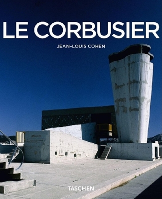 Le Corbusier, 1887-1965: The Lyricism of Architecture in the Machine Age - Cohen, Jean-Louis