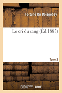 Le Cri Du Sang Tome 2