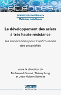 Le d?veloppement des aciers ? tr?s haute r?sistance: les implications pour l'optimisation des propri?t?s