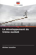 Le d?veloppement du tr?ma ouzbek