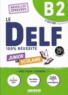 Le DELF B2 Junior et Scolaire 100% R?ussite - ?dition 2022-2023 - Livre + didierfle.app