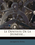 Le Dentiste de La Jeunesse...