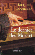 Le Dernier Des Mozart - Tournier, Jacques