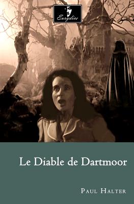 Le Diable de Dartmoor - Halter, Paul