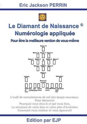 Le Diamant de Naissance: Numrologie karmique et sacre - Perrin, Eric Jackson