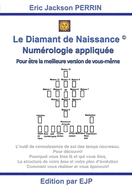 Le Diamant de Naissance: Num?rologie karmique et sacr?e