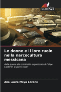 Le donne e il loro ruolo nella narcocultura messicana