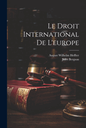 Le Droit International de L'Europe