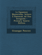 Le Equazioni Numeriche, Intiere E Razionali Ad Una Incognita