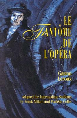 Le Fantome De L'opera by McGraw-Hill, Gaston Leroux, Frank Milani - Alibris