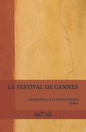 Le Festival de Cannes: ( Versions a 4 Et 9 Personnages )