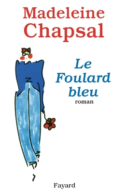 Le Foulard bleu - Chapsal-M