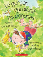 Le Gar?on Qui Aimait Les Bananes
