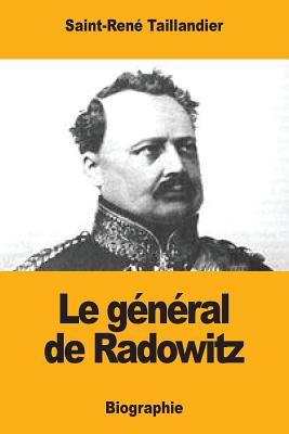 Le General de Radowitz - Taillandier, Saint-Rene