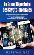Le Grand R?pertoire des Crypto-monnaies: Ce Que Vous Devez Savoir Avant d'investir Dans d'Autres Crypto-monnaies - Les 30 Plus Importantes Crypto-monnaies En Dehors de Bitcoin