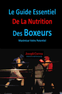 Le Guide Essentiel de La Nutrition Des Boxeurs: Maximiser Votre Potentiel