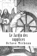 Le Jardin Des Supplices