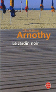 Le Jardin Noir - Arnothy, Christine