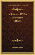 Le Journal D'Une Heritiere (1868)