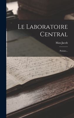 Le Laboratoire Central: Posies... - Jacob, Max