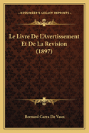 Le Livre De L'Avertissement Et De La Revision (1897)