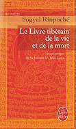 Le Livre Tibetain de la Vie Et de la Mort