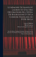 Le Mmoire de Mahelot, Laurent et d'autres dcorateurs de l'Htel de Bourgogne et de la Comdie-Franaise au XVIIe secle; pub. par Henry Carrington Lancaster. Ouvrage orn de quarante-neuf dessins originaux tirs du manuscrit de Mahelot et reproduits en