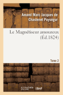 Le Magntiseur Amoureux Tome 2