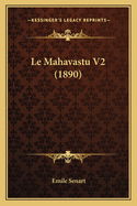 Le Mahavastu V2 (1890)