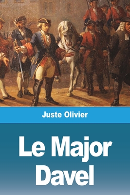 Le Major Davel - Olivier, Juste