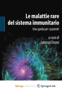 Le Malattie Rare del Sistema Immunitario: Una Guida Per I Pazienti