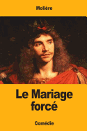 Le Mariage forc