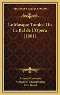 Le Masque Tombe, Ou Le Bal de L'Opera (1801)