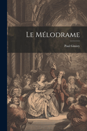 Le Melodrame