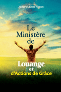 Le Ministere de Louange Et D'Actions de Graces
