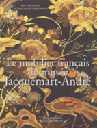 Le Mobilier Francais Du Musee Jacquemart-Andre (Paris)