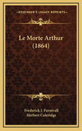 Le Morte Arthur (1864)