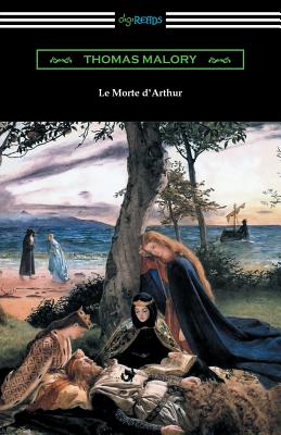 Le Morte d'Arthur (with an Introduction by Edward Strachey) - Thomas, Malory, and Strachey, Edward, Sir (Introduction by)