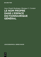 Le nom propre dans l'espace dictionnairique gnral