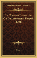 Le Nouveau Democrite Ou de'Lassements Desprit (1701)