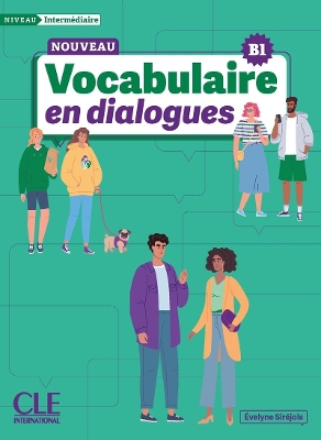 Le Nouveau Vocabulaire en dialogues - Niveau intermediaire (B1) - Livre + Audio en ligne - Sirejols, Evelyne