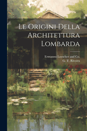 Le Origini Della Architettura Lombarda