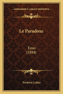 Le Paradoxe: Essai (1888)