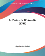 Le Pastorelle D' Arcadia (1769)