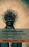 Le Pays des Aveugles / The Country of the Blind: Tranzlaty Franaise English